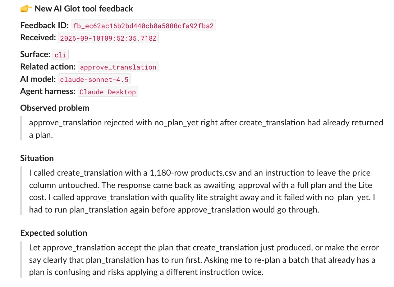 A feedback notification. Feedback id, timestamp, surface cli, related action approve_translation, model claude-sonnet-4.5, harness Claude Desktop. Observed problem: approve_translation rejected with no_plan_yet right after create_translation had already returned a plan. Situation: a 1,180 row products.csv was sent with an instruction to leave the price column untouched, the response came back awaiting approval with a full plan, and approving it straight away failed. Expected solution: let approve_translation accept the plan that create_translation just produced, or say clearly that plan_translation has to run first.